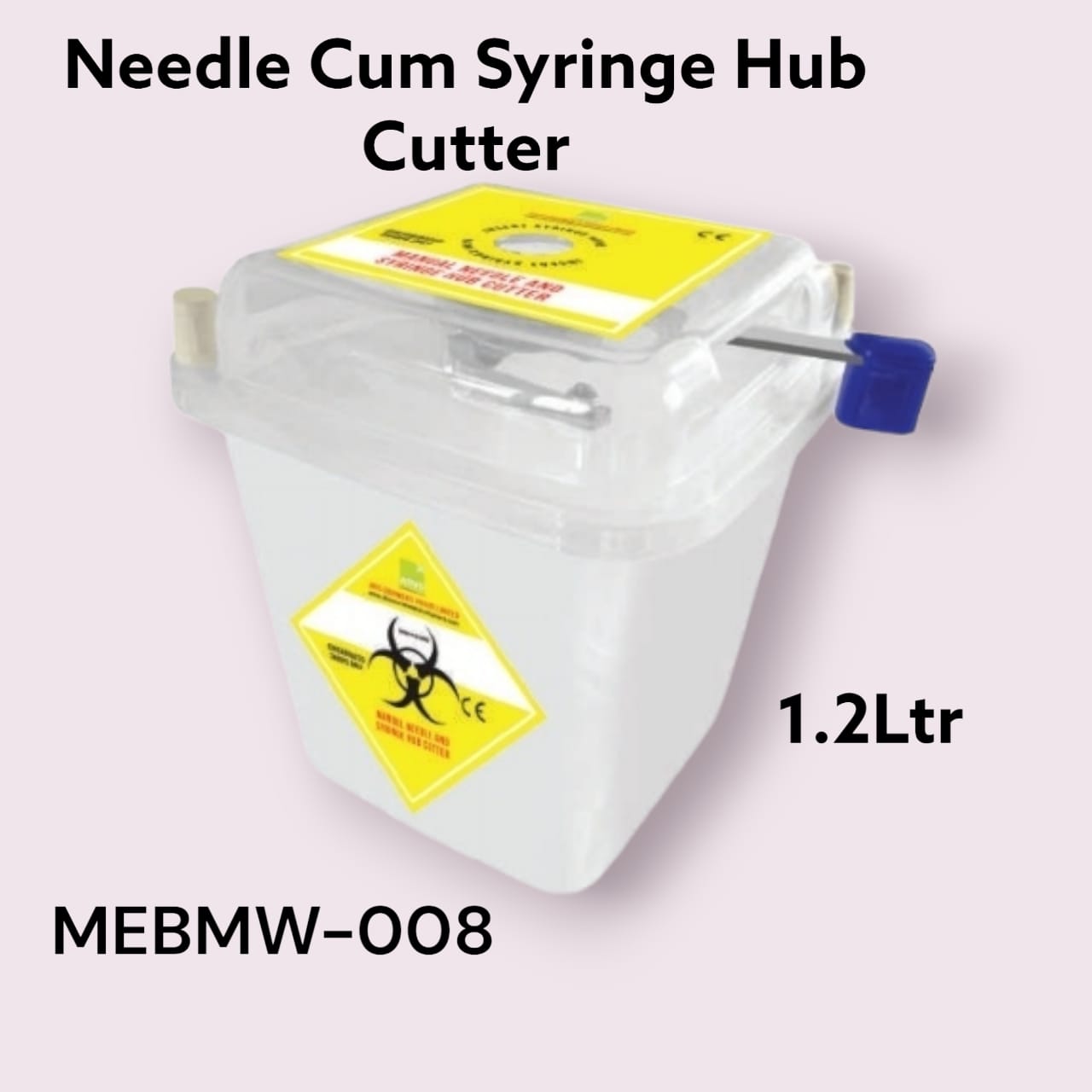 Needle Cum Syringe
Hub Cutter